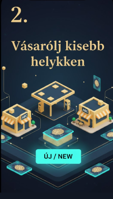 Vásárolj kisebb helyeken